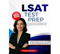 LSAT Test Prep 2026-2027: Comprehensive Prep for Logical Reasoning, Analytical Reasoning, and Reading Comprehension with 1000 Practice Questions and Detailed Explanations for Elite Scores
