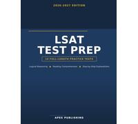 LSAT Test Prep: Logical Reasoning & Reading Comprehension Guide with Full-Length Practice Tests, Step-by-Step Explanations