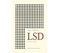 Lsd. Carteggio 1947-1997. Con una nuova prefazione di Antonello Colimberti