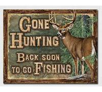 Lsjuee Gone Hunting Fishing Home Cabin Street Garage Cafe Bar Shop People Cave Farm Kitchen Decorazione da parete 8x12 pollici