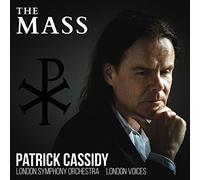 Lso/London Voices - Patrick Cassidy: The Mass
