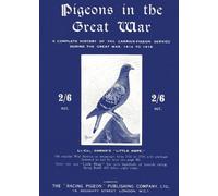 Lt -Col A H Osman Pigeons in the Great War (Tascabile)