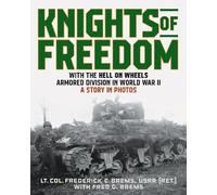 Lt. Col. Frederick C. Brems (RET) Knights of Freedom (Tascabile)