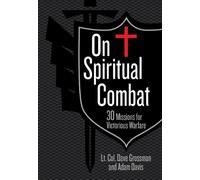 Lt Col Grossman Adam Davis On Spiritual Combat (Tascabile)