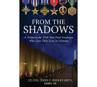 Lt Col John C Hedley (Ret ) From the Shadows (Tascabile)