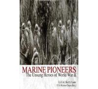 Lt. Col. Kerry Lane Marine Pioneers (Copertina rigida)