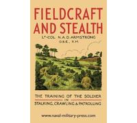 Lt -Col N a D Armstrong Fieldcraft and Stealth (Tascabile)