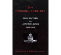 Lt Col R.M.John 29th Divisional Artillery War Record and Hono (Copertina rigida)