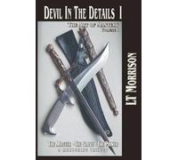 Lt Morrison Devil In The Details I - The Art of Mastery - A Mentorin (Tascabile)
