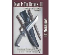 Lt Morrison Devil In The Details III - The Art of Mastery- A Mentori (Tascabile)