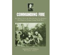 Lt. N.P. Parkinson Commanding Fire (Copertina rigida)