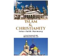 Lt Parmenas B Mall Islam & Christianity: Inter-Faith Harmony (Tascabile)