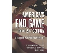 LTG Thomas McInerney MG Paul E Valle America's End Game for (Copertina rigida)
