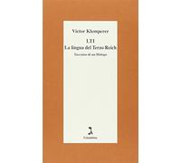LTI. La lingua del Terzo Reich. Taccuino di un filologo - Klemperer Victor
