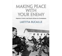 Lætitia Bucaille Making Peace with Your Enemy (Copertina rigida)