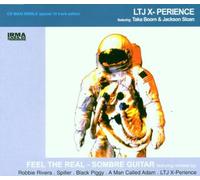 Ltj X-Perience - Feel the Real/Sombre Guitar Mc