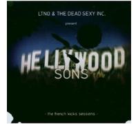 Ltno Vs. Dead Sexy Inc. - Hellywood Sons (2 CD)
