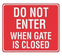 LTRAJUYNH No Entry While Gate Is Closed Sign 12x8 Inch