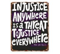 LTRAJUYNH Weathered Tin Sign Injustice Anywhere Is a Threat to Justice Everywhere Distressed Finish Retro Farmhouse Decor for Patio Porch 8 X 12 in