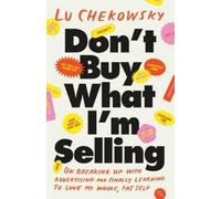 Lu Chekowsky Don't Buy What I'm Selling (Tascabile)