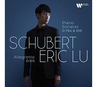 Lu Eric - Piano Sonatas D 784 & D 959, Allegretto D 915