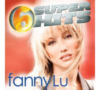 Lu, Fanny - 6 Super Hits