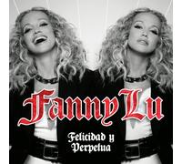 Lu, Fanny – Felicidad Y Perpetua