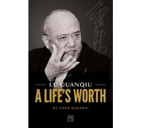 Lu Guanqiu: At the Tide’s Crest: A Life’s Worth