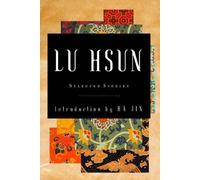Selected Stories of Lu Hsun by Lu Hsun