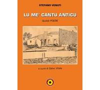 Lu me' cantu anticu. Quasi poesie