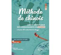 Lù - Méthode de chinois. Lire et consolider ses connaissances en chinois à travers 10 contes tirés de chengyu: avec exercices corrigés et fichiers audio - [B1-B2-C1]