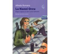 Lu Nanni orcu e altri racconti salentini - Romano Alfredo