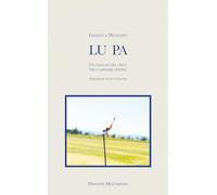 Lu pa. Un viaggio nel cielo per guardarsi dentro