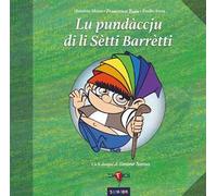 Lu pundàccju di li Sètti Barrètti. Ediz. illustrata