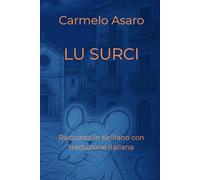 Lu surci: Racconto in siciliano con traduzione italiana