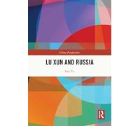 Lu Xun and Russia