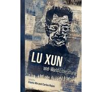 Lu Xun and World Literature (Copertina rigida)