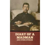 Lu Xun Diary of a Madman and Other Stories (Tascabile)
