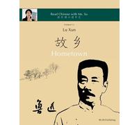 Lu Xun Xiaoqin Su Lu Xun "Hometown" - 鲁迅《故乡》 (Tascabile)