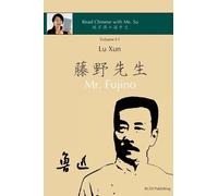 Lu Xun Xiaoqin Su Lu Xun Mr. Fujino - 鲁迅《藤野先生》 (Tascabile)