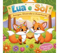 Lua e Sol: Amigos, Diversão e Aventura