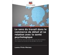 Luana Pinto Mor Le sens du travail dans le commerce de détail et sa (Tascabile)