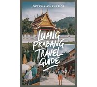 LUANG PRABANG TRAVEL GUIDE