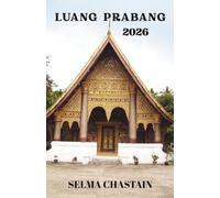 LUANG PRABANG TRAVEL GUIDE 2026