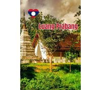 Luang Prabang Travel Journal: A Minimalist Lined Notebook Inspired by Laos’ Historic City