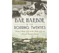 Luann Yetter Bar Harbor in the Roaring Twenties (Tascabile)