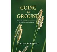 Luanne Armstrong Going to Ground (Tascabile)