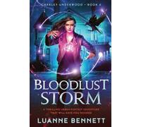 Luanne Bennett Bloodlust Storm (Tascabile) Charley Underwood
