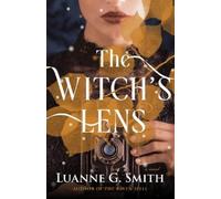 Luanne G. Smith The Witch's Lens (Tascabile) Order of the Seven Stars