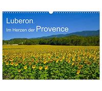 Luberon. Im Herzen der Provence (Wandkalender 2026 DIN A3 quer), CALVENDO Monatskalender: Dörfer und Landschaften des Luberon: Provence pur!